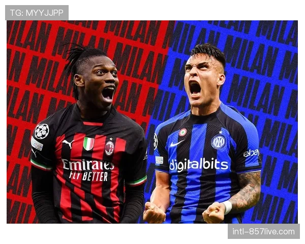 国际米兰2-0客胜AC米兰,联赛对同城对手完成赛季双杀 国际米兰2-0客胜AC米兰,联赛对同城对手完成赛季双杀